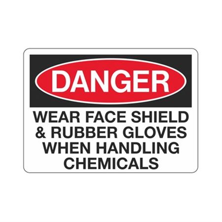 Danger Wear Face Shield & Rubber Gloves  Sign
